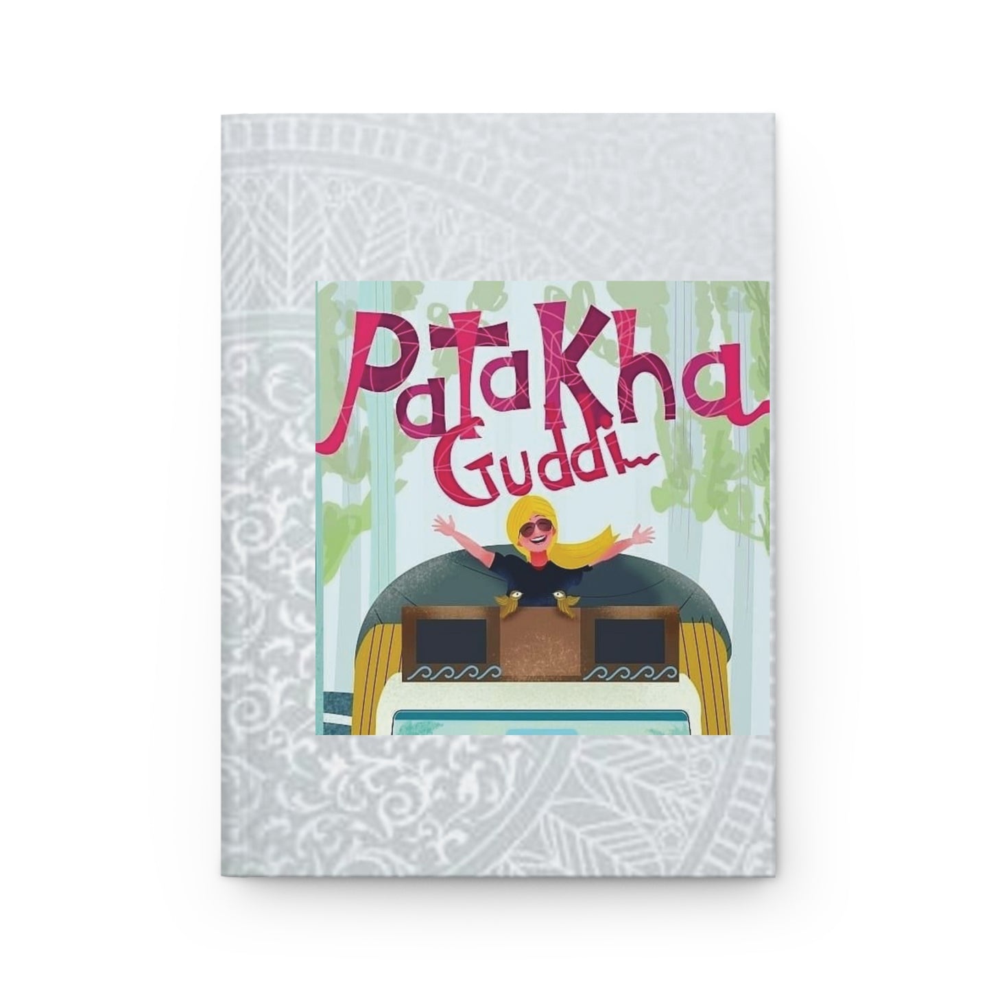 Patakha Guddi Hardcover Journal - Creative Writing & Journaling Inspiration